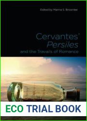Cervantes| Persiles and the Travails of Romance (Toronto Iberic)