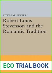 Robert Louis Stevenson and the Romantic Tradition (Princeton Legacy Library, 2341)