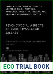 Psychosocial Aspects of Cardiovascular Disease: The Life-Threatened Patient, the Family, and the Staff