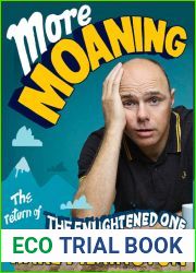 More Moaning: The Return of the Enlightened One
