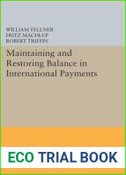 Maintaining and Restoring Balance in International Trade (Princeton Legacy Library, 2268)