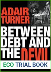 Between Debt and the Devil: Money, Credit, and Fixing Global Finance
