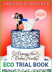 Always the Baker, Finally the Bride (Emma Rae Creations, #4)