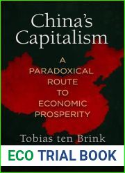 China|s Capitalism: A Paradoxical Route to Economic Prosperity