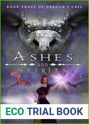 Ashes and Spirits (Dragon|s Call #3)