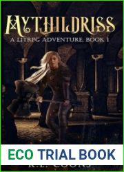 Mythildriss: A LitRPG Adventure: Book1