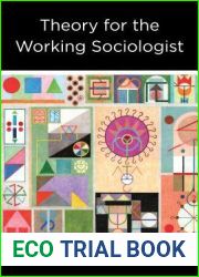 Theory for the Working Sociologist