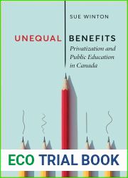 Unequal Benefits: Privatization and Public Education in Canada (UTP Insights)