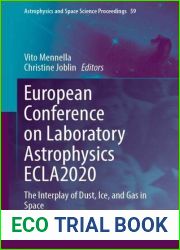 European Conference on Laboratory Astrophysics ECLA2020: The Interplay of Dust, Ice, and Gas in Space (Astrophysics and Space Science Proceedings, 59)