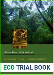 Working Forests in the Neotropics: Conservation Through Sustainable Management?