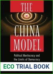 The China Model: Political Meritocracy and the Limits of Democracy