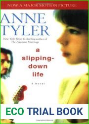 A Slipping-Down Life