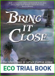 Bring It Close (Sea Witch Voyages, #3)