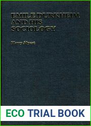 Emile Durkheim and His Sociology