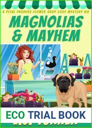 Marigolds and Mayhem (A Petal Pushers Flower Shop Cozy Mystery Book 3)