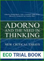 Adorno and the Need in Thinking: New Critical Essays
