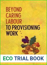 Beyond Caring Labour to Provisioning Work