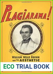 Plagiarama!: William Wells Brown and the Aesthetic of Attractions