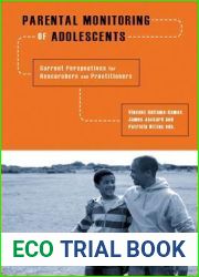 Parental Monitoring of Adolescents: Current Perspectives for Researchers and Practitioners