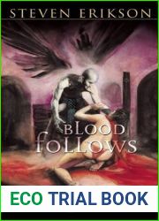Blood Follows (The Tales of Bauchelain and Korbal Broach, #1)