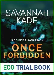 Once Forbidden (Jade River Sanctuary Book 3)