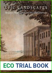 Epic Landscapes: Benjamin Henry Latrobe and the Art of Watercolor (Studies in Seventeenth- and Eighteenth-Century Art and Culture)