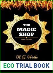 The Magic Shop: By H. G. Wells - Illustrated