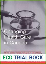 Changing Health Care in Canada: The Romanow Papers, Volume 2