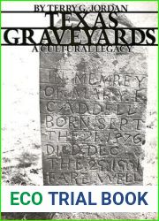 Texas Graveyards: A Cultural Legacy (Elma Dill Russell Spencer Foundation Series)