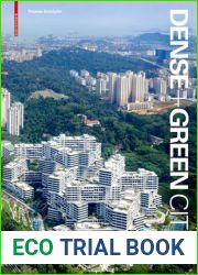 Dense + Green Cities: Architecture as Urban Ecosystem