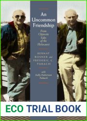 An Uncommon Friendship: From Opposite Sides of the Holocaust