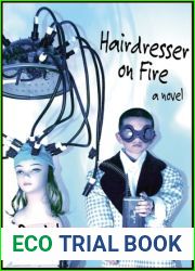 Hairdresser on Fire: A Novel