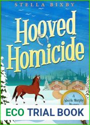 Hooved Homicide: A Shayla Murphy Mystery (Shayla Murphy Mysteries Book 2)
