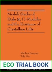 Moduli Stacks of Etale (?, ?)-Modules and the Existence of Crystalline Lifts: (AMS-215) (Annals of Mathematics Studies, 215)