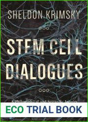Stem Cell Dialogues: A Philosophical and Scientific Inquiry Into Medical Frontiers by Sheldon Krimsky (2015-06-23)