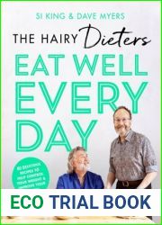 The Hairy Dieters| Eat Well Every Day: 80 Delicious Recipes To Help Control Your Weight and Improve Your Health