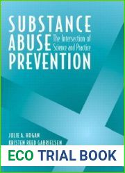Substance Abuse Prevention: The Intersection of Science and Practice
