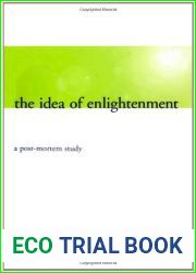 The Idea of Enlightenment: A Post-Mortem Study
