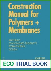 Construction Manual for Polymers + Membranes