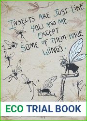 Insects Are Just Like You and Me Except Some of Them Have Wings