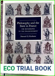 Philosophy and the State in France: The Renaissance to the Enlightenment (Princeton Legacy Library, 5092)