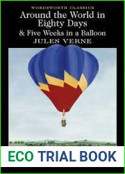 Around the World in Eighty Days and Five Weeks in a Balloon