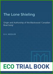The lone shieling : origin and authorship of the Blackwood Canadian and quot;boat-song and quot;