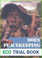 Does Peacekeeping Work?: Shaping Belligerents| Choices after Civil War