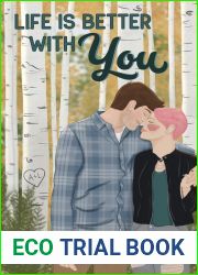 Life is Better with You (Book #1)