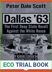 Dallas |63: The First Deep State Revolt Against the White House (Forbidden Bookshelf Book 17)
