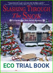 Slashing Through the Snow (Christmas Tree Farm Mystery, #3)