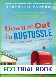 Down and Out in Bugtussle: The Mad Fat Road to Happiness (Mad Fat Girl #3)