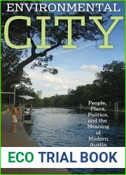 Environmental City: People, Place, Politics, and the Meaning of Modern Austin