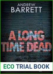 A Long Time Dead (The Dead Trilogy, #1)